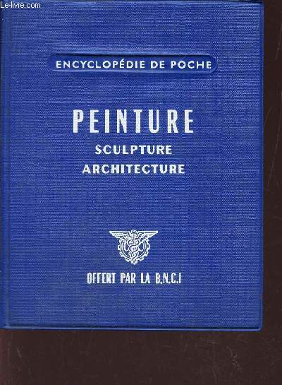 PEINTURE SCULPTURE ARCHITECTURE.