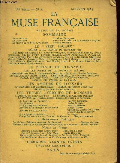LA MUSE FRANCAISE - REVUE DE LA POESIE / 3eme serie - N2 - 10 fevrier 1924 / Le verd Laurier - La pleiade de Ronsard - Les amours de Ronsard - Les themes lyriques de Ronsard - Le mouvement poetique - Notes et echos.