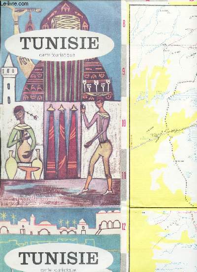 1 CARTE DEPLIANTE EN COULEUR : TUNISIE - CARTE TOURSITIQUE - DE DIMENSION 46 Cm X 47 Cm ENVIRON.