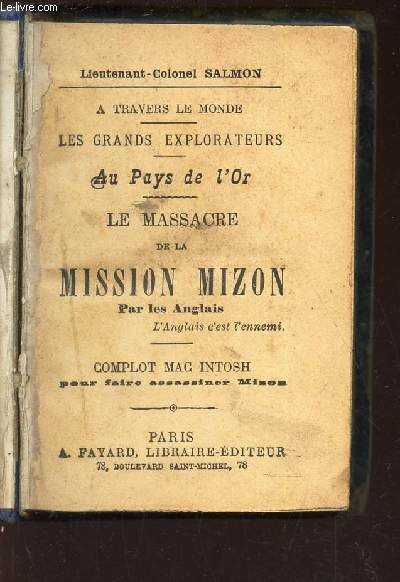 LE MASSACRE DE LA MISSION MIZON PAR LES ANGLAIS - COMPLOT MAC INTOSH pour faire assassiner MIZON + EMIN-PACHA + ENLEVEMENT D'EMIN-PACHA PAR STANLEY.