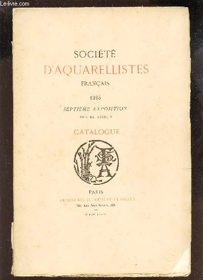 SOCIETE D'AQUARELLISTES FRANCAIS - 1885 - SEPTIEME EXPOSITION - CATALOGUE.