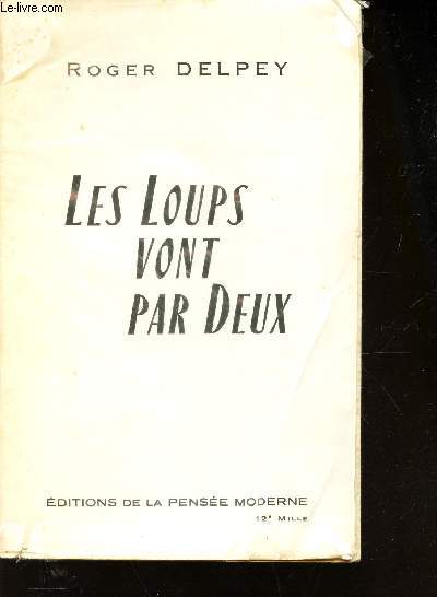 LES LOUPS VONT PAR DEUX.