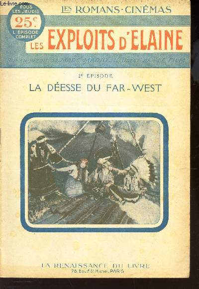 LES EXPLOITS D'ELAINE / 2eme EPISODE :MA DEESSE DU FAR WEST.