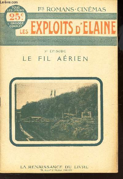 LES EXPLOITS D'ELAINE / 5eme EPISODE :LE FIL AERIEN.