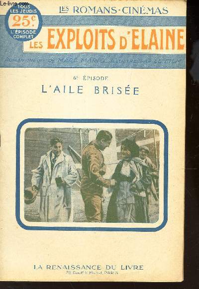 LES EXPLOITS D'ELAINE / 6eme EPISODE :L'AILE BRISEE.