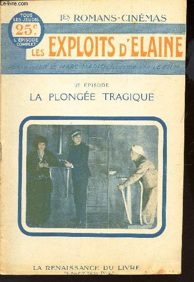 LES EXPLOITS D'ELAINE / 7eme EPISODE :LA PLONGEE TRAGIQUE.