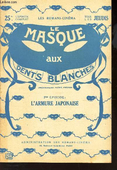 LE MASQUE AUX DENTS BLANCHES / 7eme EPISODE : L'ARMURE JAPONAISE.