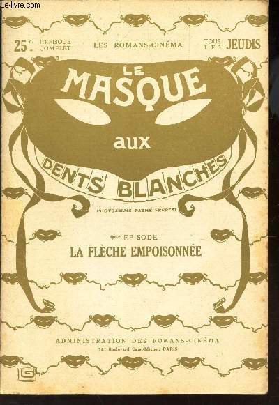 LE MASQUE AUX DENTS BLANCHES / 9eme EPISODE :LA FLECHE EMPISONNEE