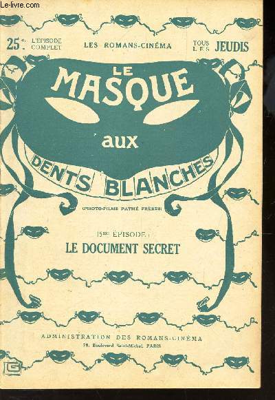 LE MASQUE AUX DENTS BLANCHES / 15eme EPISODE :LE DOCUMENT SECRET.