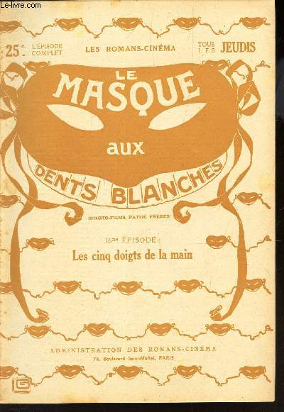 LE MASQUE AUX DENTS BLANCHES / 16eme EPISODE : LES CINQ DOIGT DE LA MAIN.