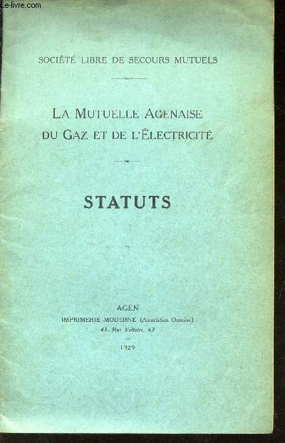 LA MUTUELLE AGENAISE DU GAZ ET DE L'ELECTRICITE - STATUTS.