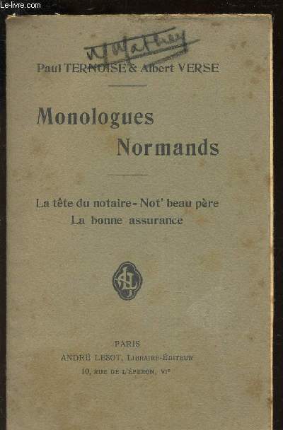 MONOLOGUES NORMANDS / La tete du notaire - Not'beau pere - LA bonne assurance.