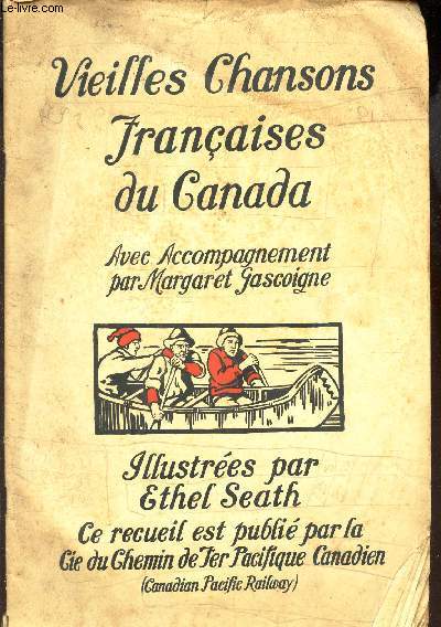 VIEILLES CHANSONS FRANCAISES DU CANADA - avec accompagnement par MArgaret Gascoigne.