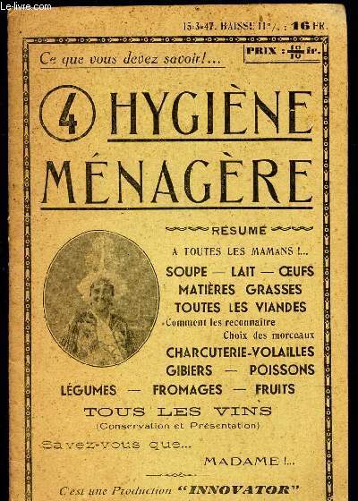 HYGIENE MENAGERE / A toutes les mamans - Soupe - lait - oeufs - matieres grasses - toutes les viandes - etc... / N4 DE 