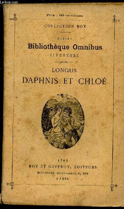 LONGUS DAPHNIS ET CHLOE / COLLECTION ROY.