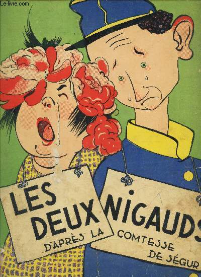 LES DEUX NIGAUDS