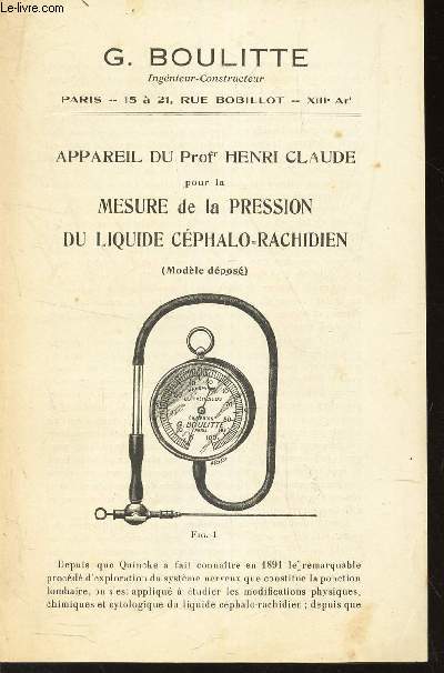 BROCHURE : APPAREIL DU PROF HENRI CLAUDE POUR LA MESURE DE LA PRESSION DU LIQUIDE CEPHALO-RACHIDIEN (Modele dpos).