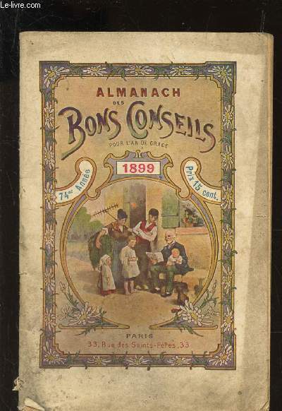 ALMANACH DES BONS CONSEILS POUR L'AN DE GRACE - 1899.