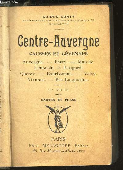 CENTRE-AUVERGNE - Auvergne - Berry - Marche - Limousin - Perigord - Quercy - Bourbonnais - Velay - Vivarais - Bas Languedoc / GUIDES CONTY.