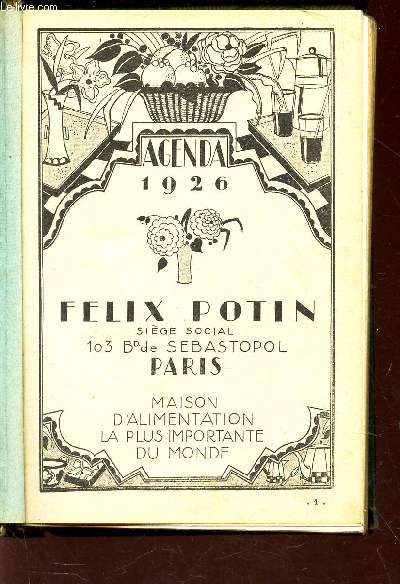 AGENDA 1926 - FELIX POTIN / Maison d'alimentation la plus importante du monde.