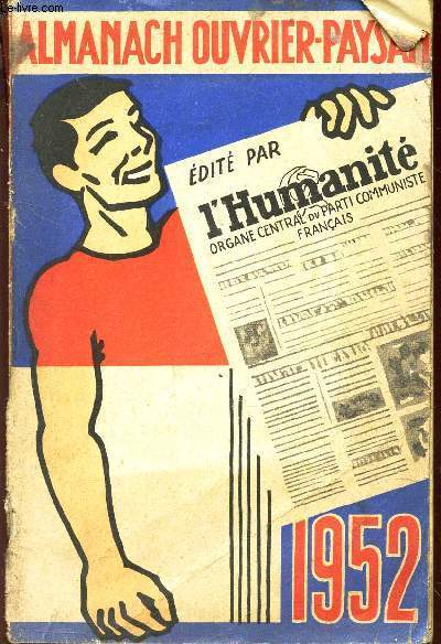 ALMANACH OUVRIER-PAYSAN - 1952 / Mors de Blanqui - Naissance de Jeanne d'Arc - Mort de Louise Michel - etc...