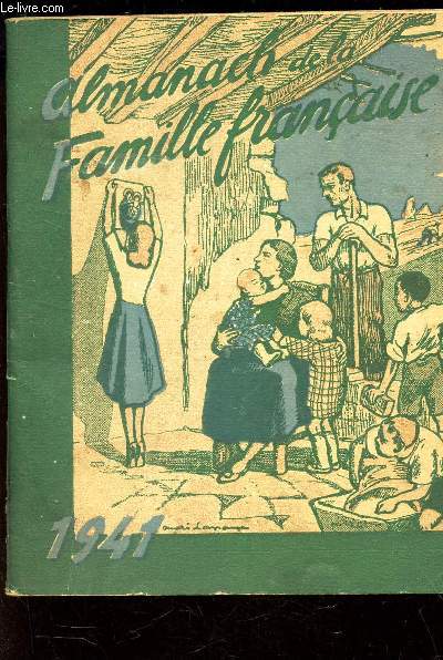 ALMANACH DE LA FAMILLE FRANCAISE - 1941.