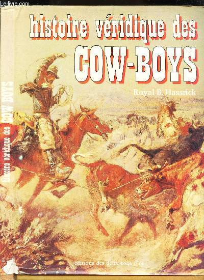HISTOIRE VERIDIQUE DES COW-BOYS.