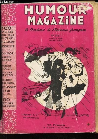 HUMOUR MAGAZINE - N23 - 3e anne - Mars 1952 / Jean-Marc Bonnotte / Poulbot - Marcel Arnac / Robert Rocca / Jacques Meyran / Maurice Dekobra / etc.
