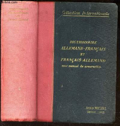 DICTIONNAIRE DE POCHE ET DE VOYAGE ALLEMAND-FRANCAIS ET FRANCAIS-ALLEMAND / COLLECTION INTERNATIONALE.