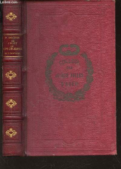 CHOIX DE MOTS CELEBRES DE L'HISTOIRE - Accompagns de notes historiques eet chronologiques, de notices anecdotiques, biographiques et bibliographiques et d'appreciations critiques.