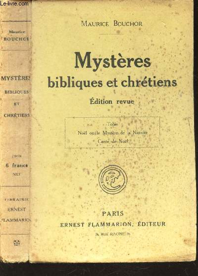 MYSTERES BIBLIBIQUES ET CHRETIENS - EDITION REVUE / TOBIE - NOEL OU LE MYSTERE DE LA NATIVITE - CONTE DE NOEL.