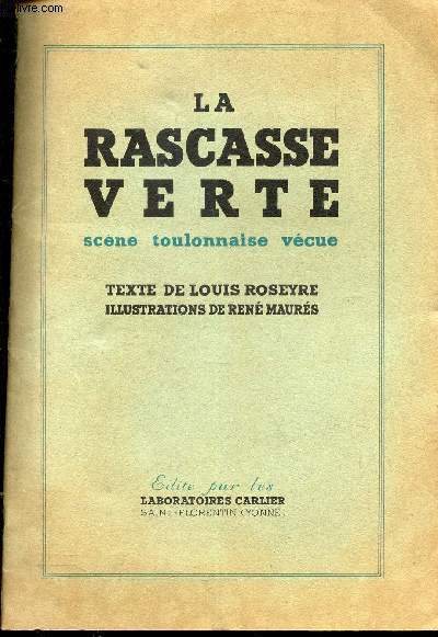 LA RASCASSE VERTE - SCENE TOULONNAISE VECUE.