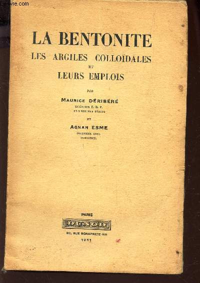 LA BENTONITE - LES ARGILES COLLOIDALES ET LEURS EMPLOIS