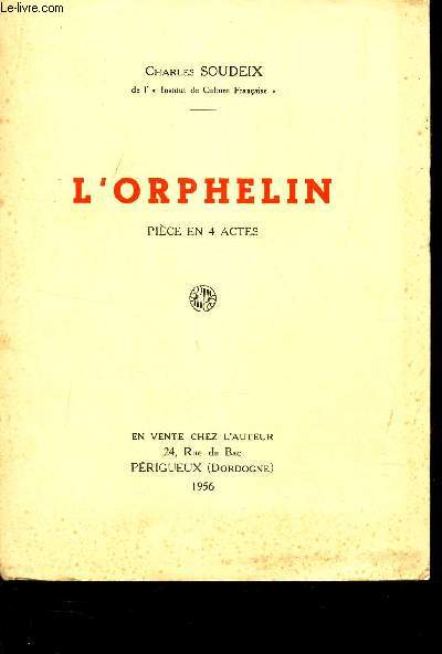L'ORPHELIN - PIECE EN 4 ACTES