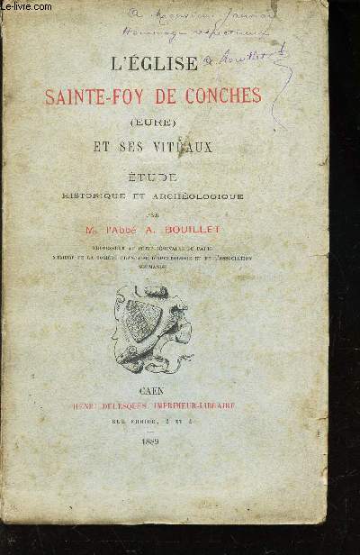 L'EGLISE SAINTE-FOY DE CONCHES ET SES VITRAUX - ETUDE HISTORIQUE ET ARCHEOLOGIQUE