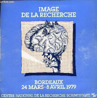 PLAQUETTE : IMAGE E LA RECHERCHE BORDEAUX 24 MARS-8 AVRIL 1979