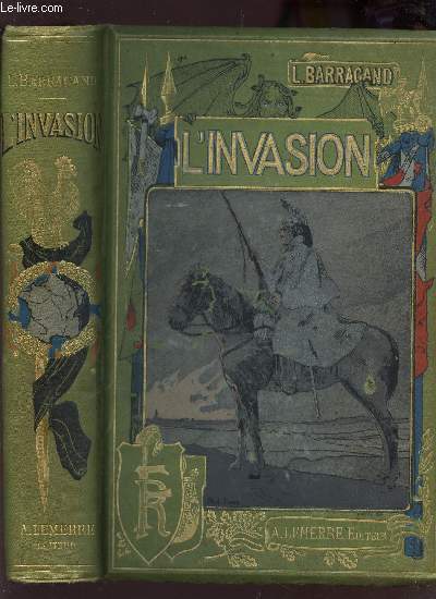 L'INVASION 4 AOUT 1870 - 16 SEPTEMBRE 1873
