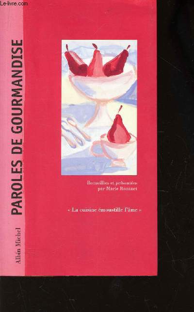 PAROILES DE GOURMANDISE / LA CUISINE EMOUSTILLE L'AME
