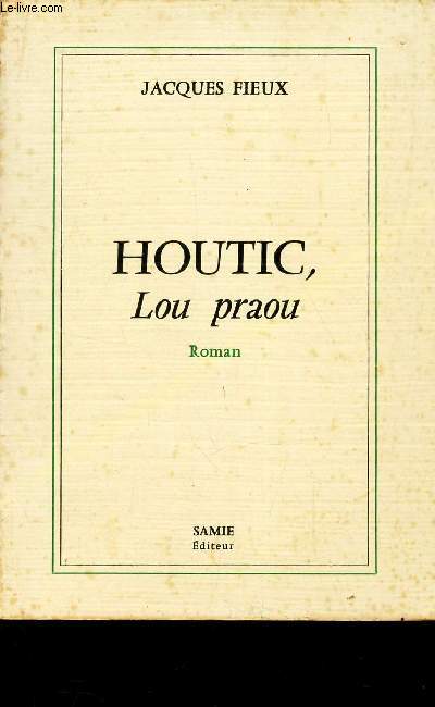 HOUTIC, LOU PRAOU