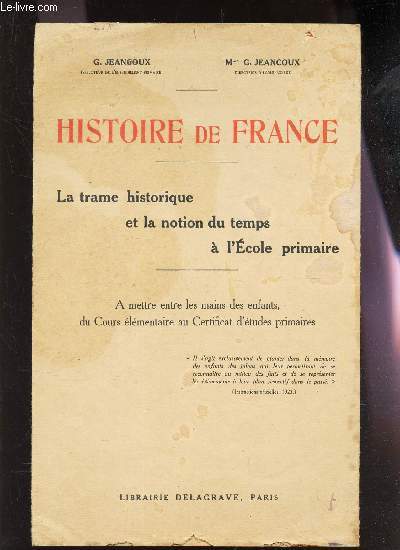 PLAQUETTE DEPLIANTE : HISTOIRE DE FRANCE - la trame historique et la notion du temps ) l'acole primaire