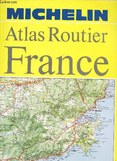 ATLAS ROUTIER FRANCE / NOUVELLE EDITION MISE A JOUR / echelle 1/200 000