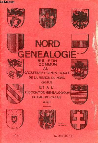 NORD GENEALOGIE - N50 mai-juin 1981 / 3 - Matriaux pour servir  l'histoire et  la gnalogie de la famille BOUDVILLE, de Marseille PAUL DE BEHAULT - La lgende et les archives du Vatican J.LESTOQUOY - Note de lecture : ARRAS - Etude sur la fa