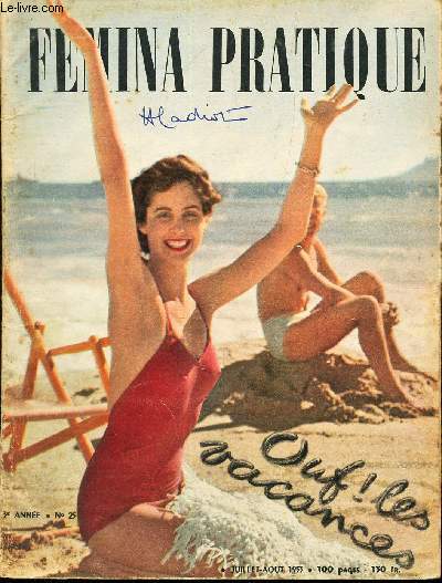 FEMINA PRATIQUE - N°25 DE JUILLET AOUT 1953 OUF! LES VACANCES