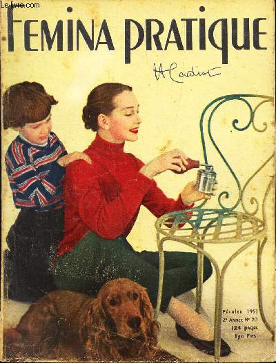 FEMINA PRATIQUE - N°20 DE FEVRIER 1953 / LA MODE SERA JEUNE A COUP SUR