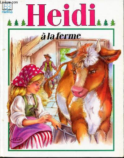 HEIDI A LA FERME / COLLECTION : HEMMA