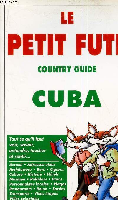 LE PETIT FUTE - COUNRTY GUIDE - CUBA