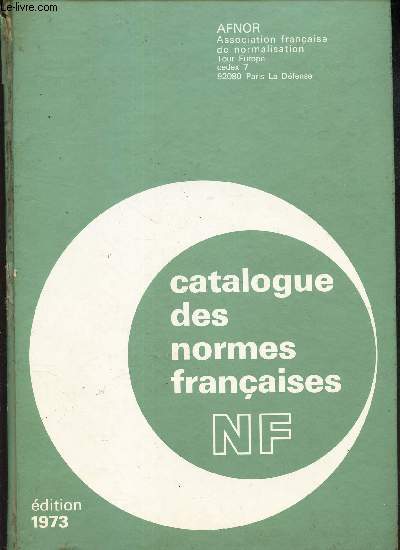 CATALOGUE DES NORMES FRANCAISES / 29 EME EDITION DE 1973