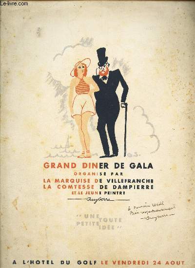 PLAQUETTE : GRAND DINER DE GALA ORGANISE PAR LA MARQUISE DE VILLEFRANCHE - LA COMTESSE DE DAMPIERRE ET LE JEUNE PEINTRE / UNE TOUTE PETITE IDEE