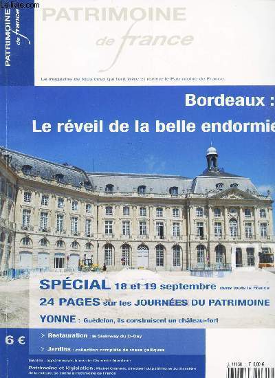 REVUE : PATRIMOINE DE FRANCE SEPTEMBRE 2004 / Spcial 18 et 19 septembres dans toutes la france 24 pages sur les Journes du patrimoine - Yonne : Gudelon, ils construisent un chteau-fort