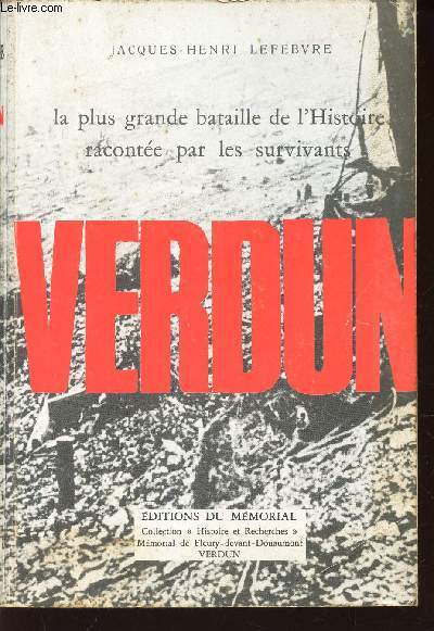 VERDUN - La plus grande bataille de l'histoire raconte par les survivants